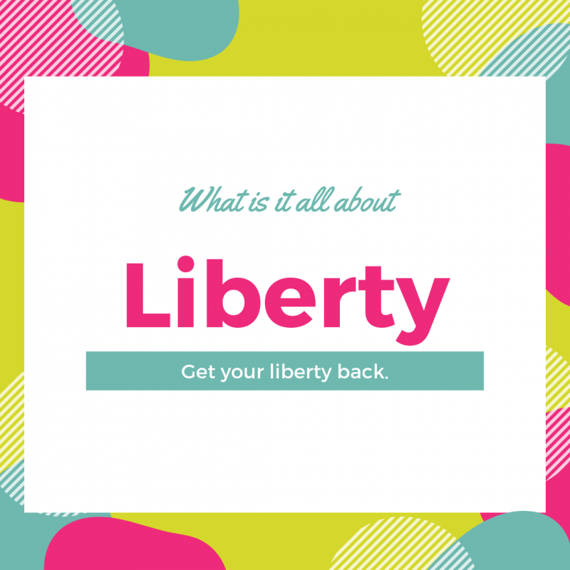 Liberty an Idea Whose Time has Come Again