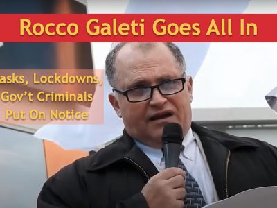 Rocco Galeti Speaks Truth to Power – Lockdowns and Masking Lawsuit