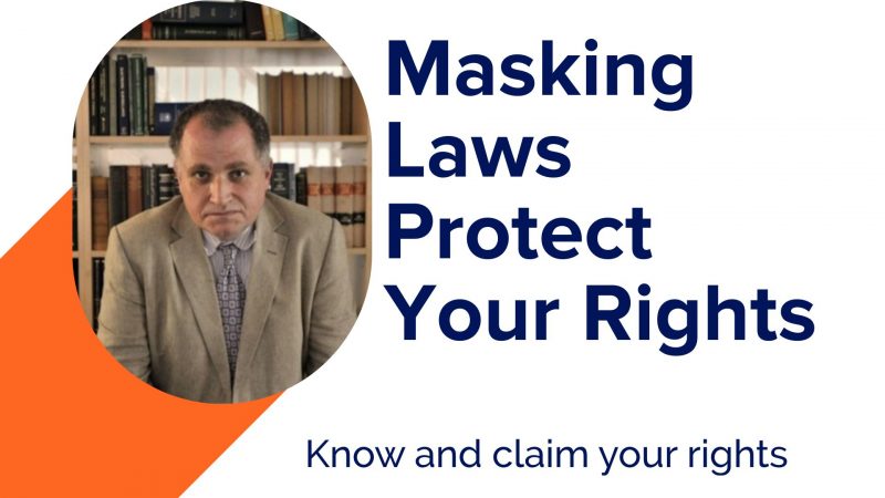 COVID Masking Laws: What are Your Rights and Sue for Infringement