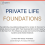 The Path to a Private Life Foundations – A Blueprint